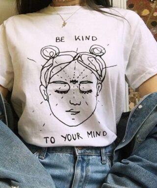 T-shirt - Be Kind To Your Mind