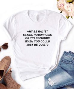 T-shirt LGBT Why be racist blanc ?