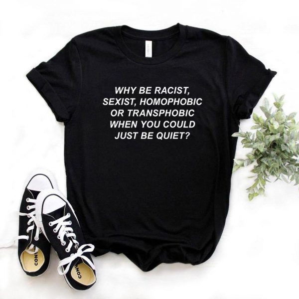 T-shirt LGBT Why be racist noir ?